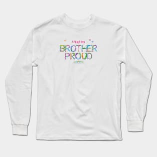 I Make My Brother Proud - tropical wordart Long Sleeve T-Shirt